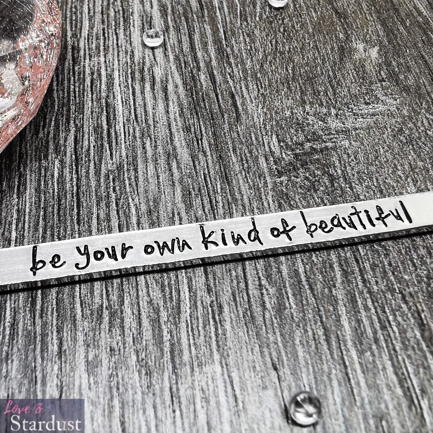 BE YOUR OWN KIND OF BEAUTIFUL Cuff Bracelet