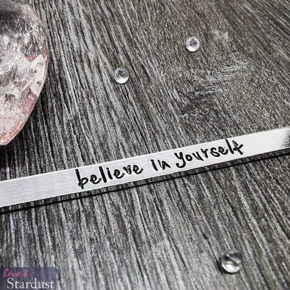 BELIEVE IN YOURSELF Cuff Bracelet