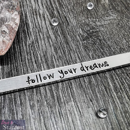 FOLLOW YOUR DREAMS Cuff Bracelet