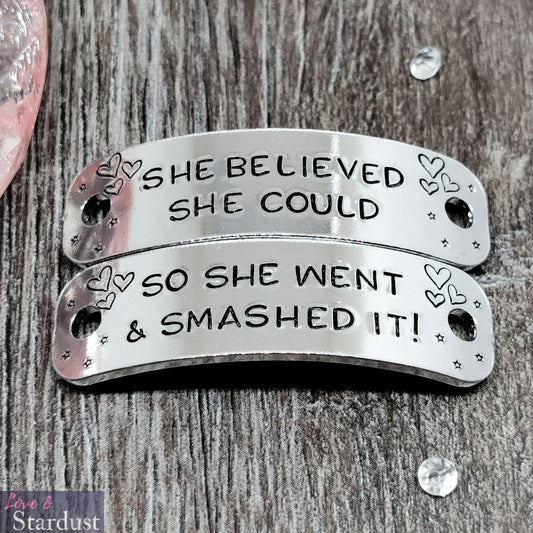 SHE BELIEVED SHE COULD, SO SHE WENT & SMASHED IT Trainer Tags