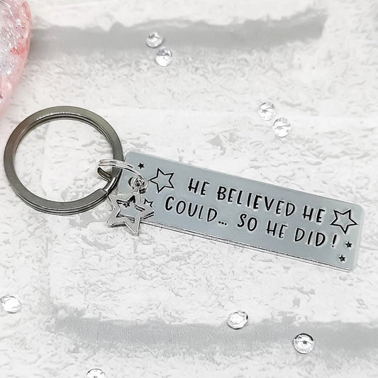 HE BELIEVED HE COULD SO HE DID Keyring