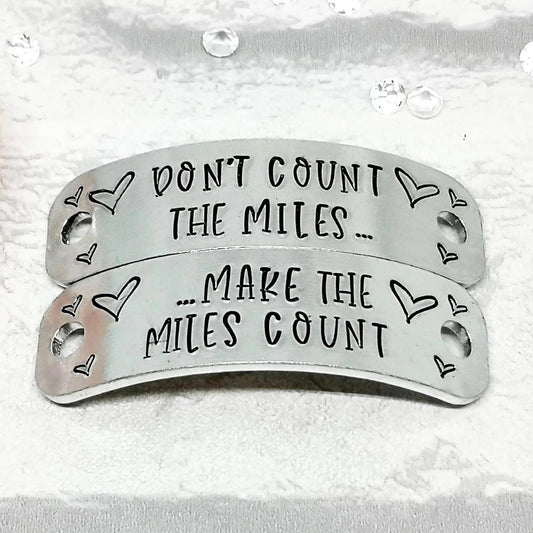 DON'T COUNT THE MILES, MAKE THE MILES COUNT Trainer Tags